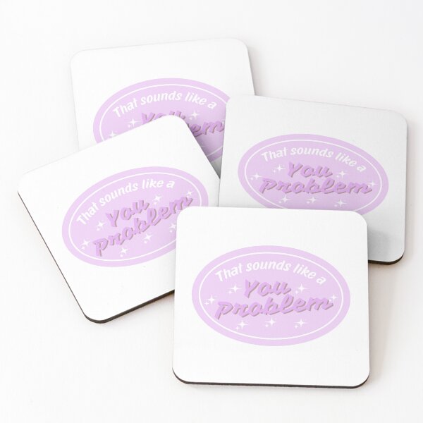 Item preview, That sounds like a you problem sticker Purple designed and sold by Sketchy Stickers.