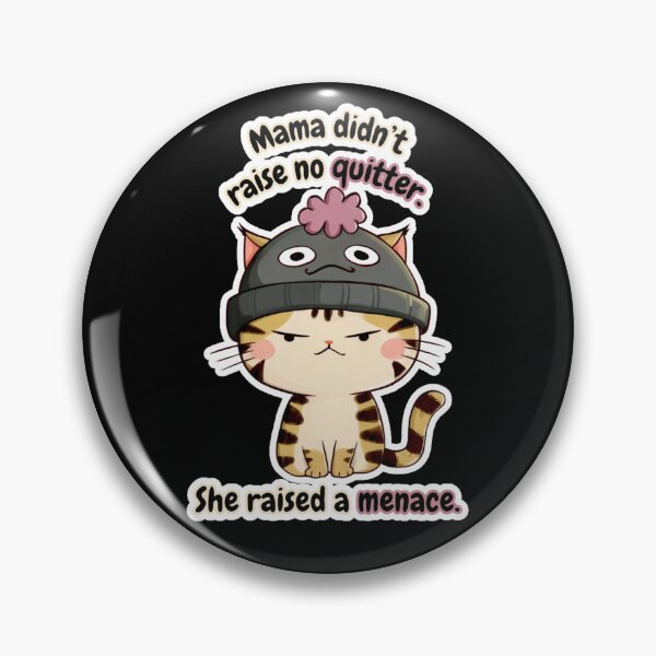 Item preview, Rin Tattercap - Mama didn't raise no quitter. She raised a menace. designed and sold by Newdlebobs.