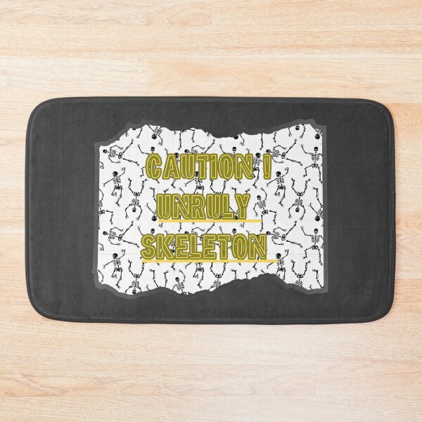 Item preview, Caution: Unruly Skeleton Funny Design designed and sold by ZebraDazzleDesigns.
