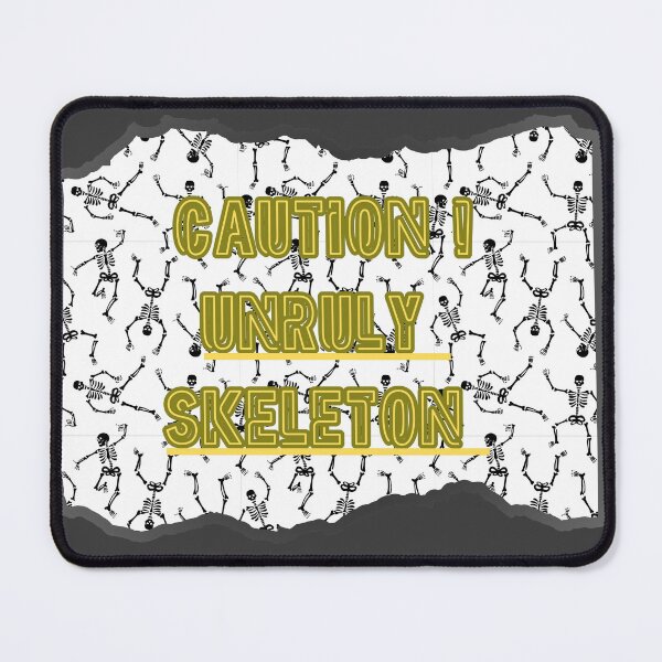 Item preview, Caution: Unruly Skeleton Funny Design designed and sold by ZebraDazzleDesigns.