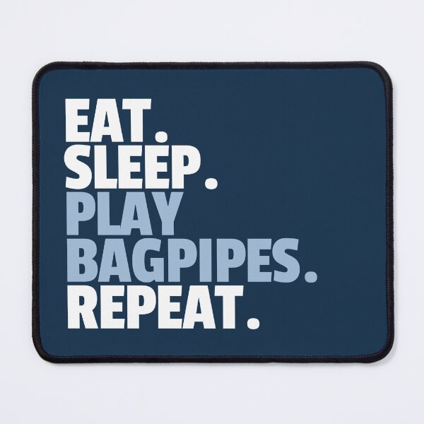 Item preview, Eat Sleep Play Bagpipes Repeat designed and sold by MaryAller.