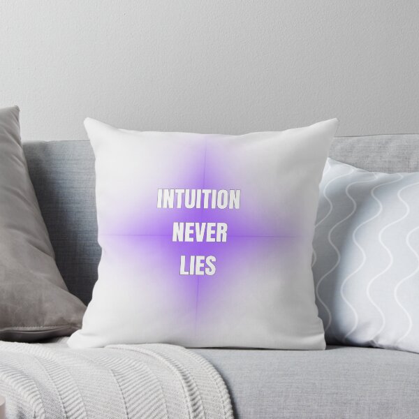 Item preview, INTUITION NEVER LIES designed and sold by LariLoDesigns.