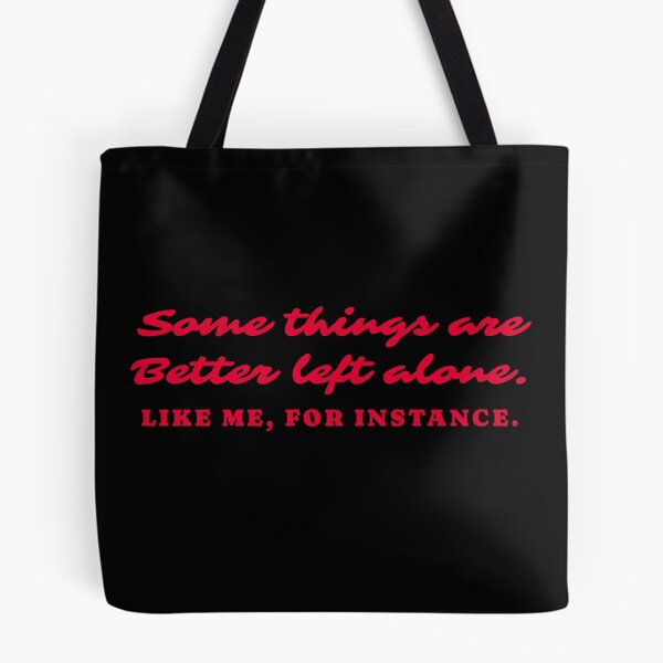 Item preview, Some Things Are Better Left Alone, Introverted, Sarcastic Stuff designed and sold by DopeDupes.