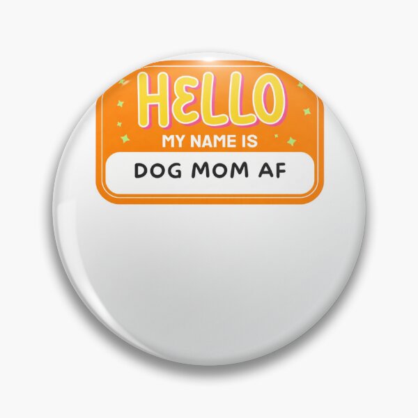 Item preview, Hello My Name Is Dog Mom Af designed and sold by krystalRomanart.
