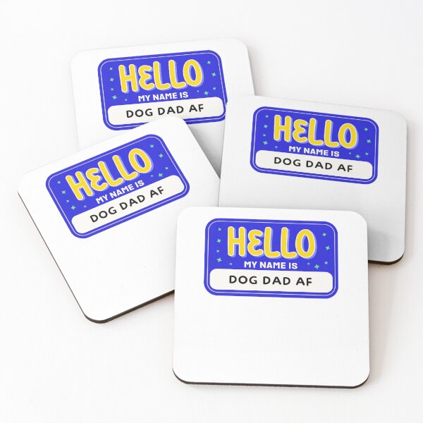 Item preview, Hello My Name Is Dog Dad Af designed and sold by krystalRomanart.