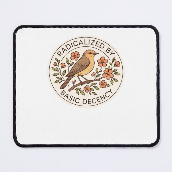Item preview, Radicalized By Basic Decency designed and sold by krystalRomanart.