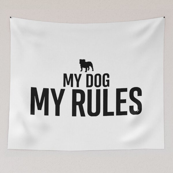 Item preview, My Dog My Rules Bold Pet designed and sold by Mafmoh.