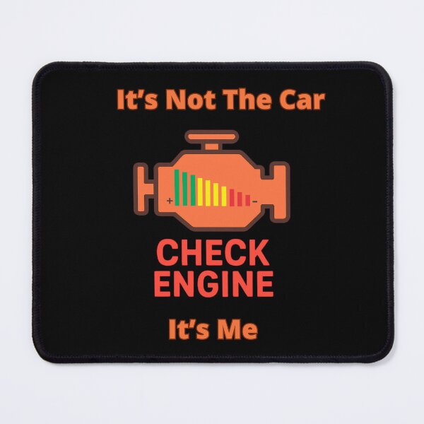 Item preview, Check Engine - It’s Not the Car. It’s Me designed and sold by signshirtz.