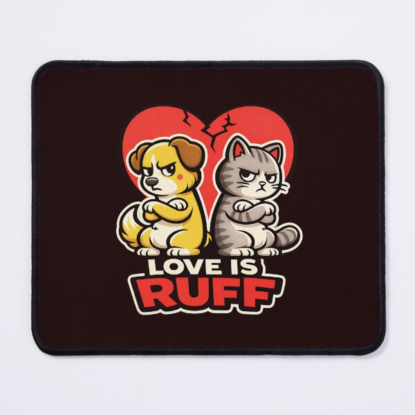 Item preview, Love Is Ruff – Funny Dog and Cat Love Design designed and sold by Irysek.