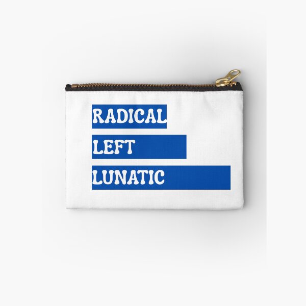Item preview, radical left lunatic designed and sold by MAGGIOREdesign.