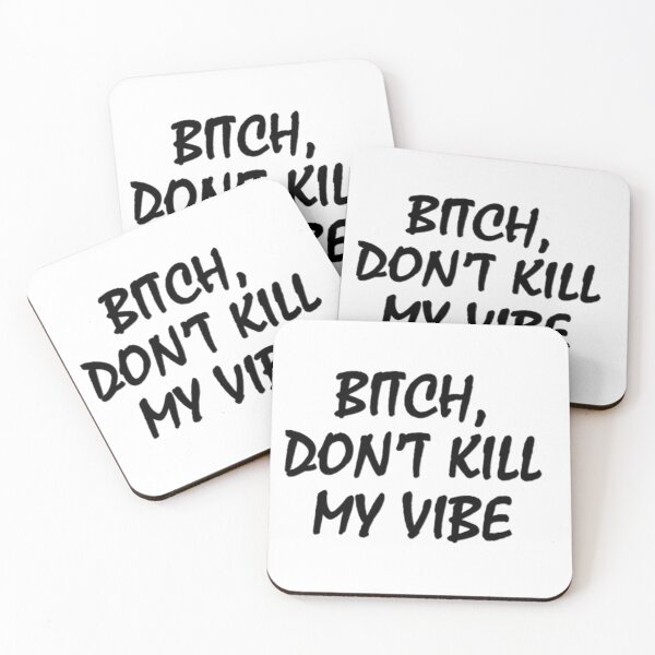 Item preview, Don't kill my vibe designed and sold by N-W-A.