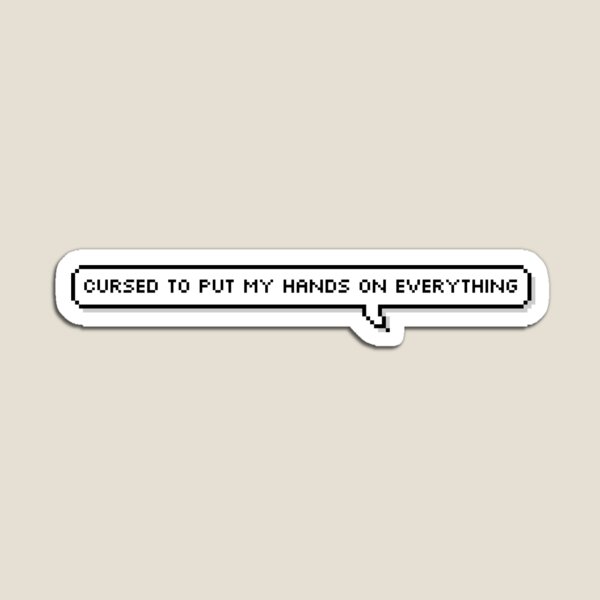 Item preview, BG3 Tav quote - cursed to put my hands on everything designed and sold by itsginger.