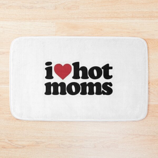 Item preview, I love hot moms  designed and sold by N-W-A.
