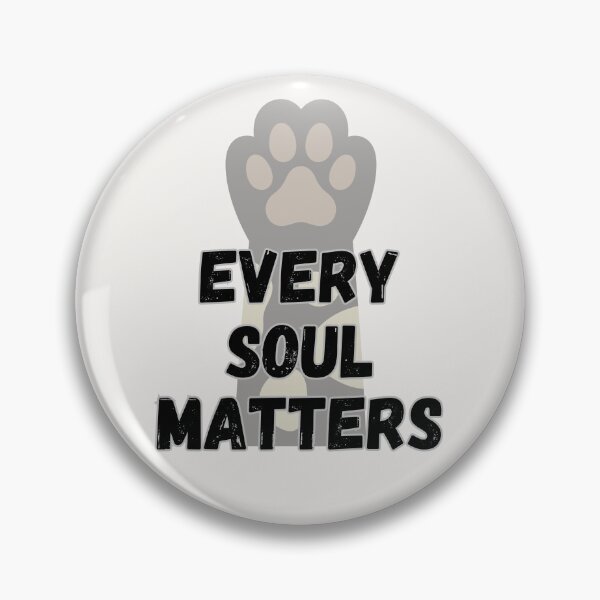 Item preview, Every soul matters designed and sold by LariLoDesigns.