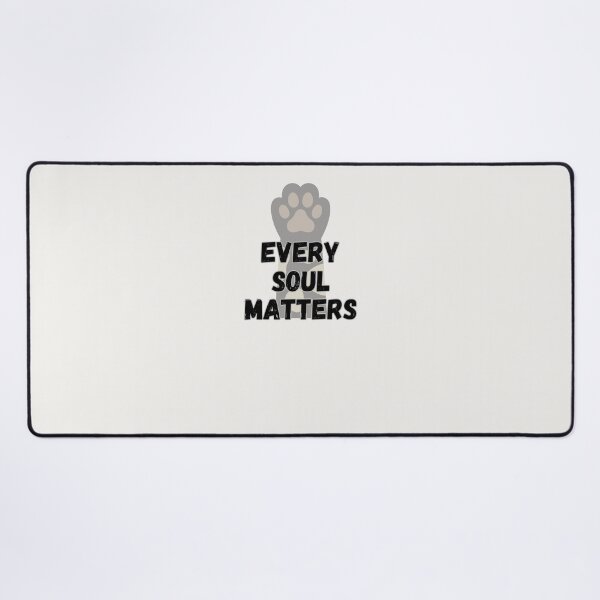 Item preview, Every soul matters designed and sold by LariLoDesigns.