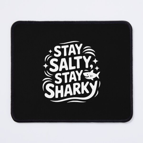 Item preview, Stay Salty, Stay Sharky designed and sold by theartfulaspie.