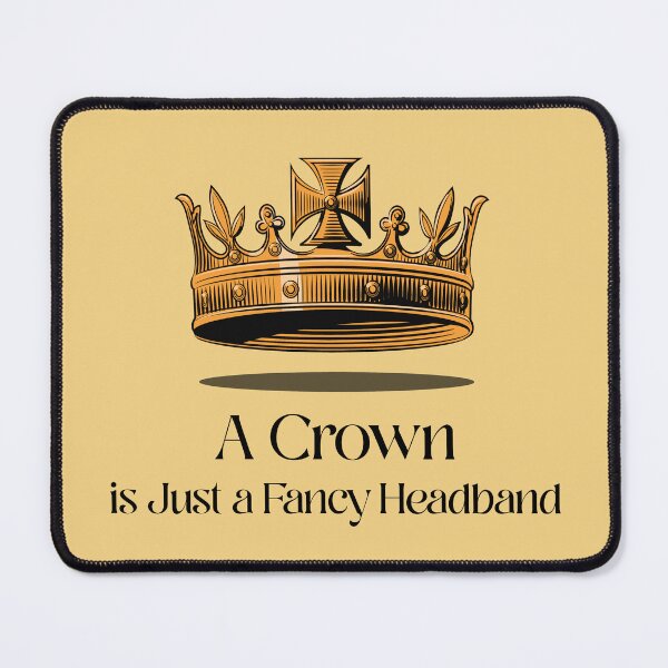 Item preview, A Crown is Just a Fancy Headband Castlecore designed and sold by Sachie's Studio.