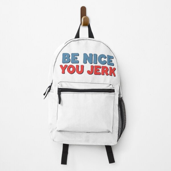 Item preview, Be Nice You Jerk Funny Sarcastic designed and sold by ArtFromBeyond.