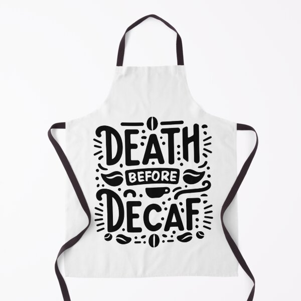 Item preview, Death Before Decaf Funny Coffee Lover Quote designed and sold by Lulunza.