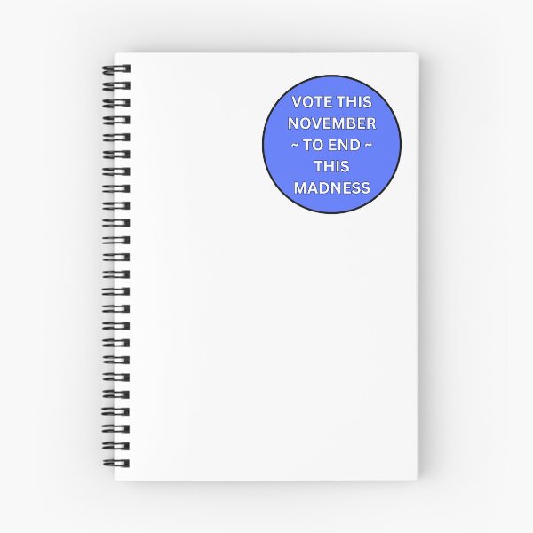 Item preview, VOTE THIS NOVEMBER TO END THIS MADNESS - BOLD WHITE TEXT IN BLUE CIRCLE designed and sold by DesignsRobby.