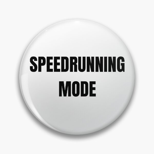 Item preview, Speedrunning Mode – Bold Minimal Text Gaming Design designed and sold by PHRASEandSTYLE.