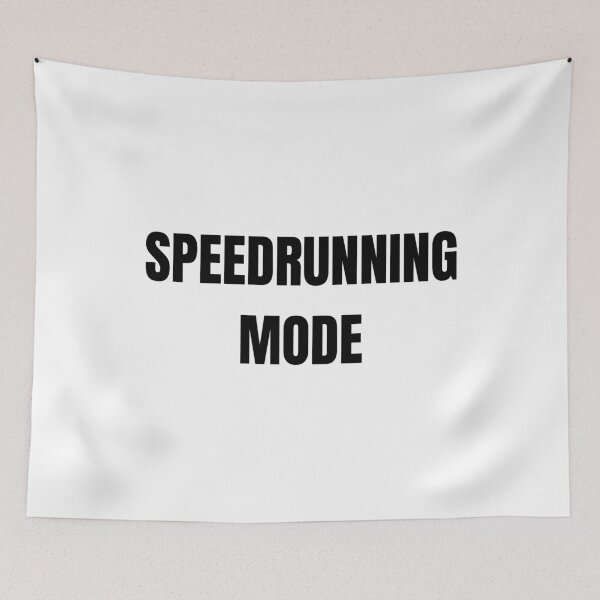 Item preview, Speedrunning Mode – Bold Minimal Text Gaming Design designed and sold by PHRASEandSTYLE.