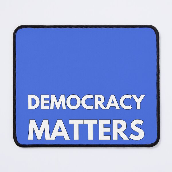 Item preview, DEMOCRACY MATTERS ~ BOLD WHITE TEXT designed and sold by DesignsRobby.