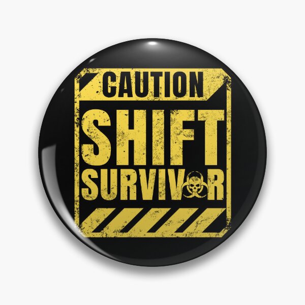 Item preview, Caution Shift Survivor Funny Hazard Work Sign designed and sold by NeonTeePrint.