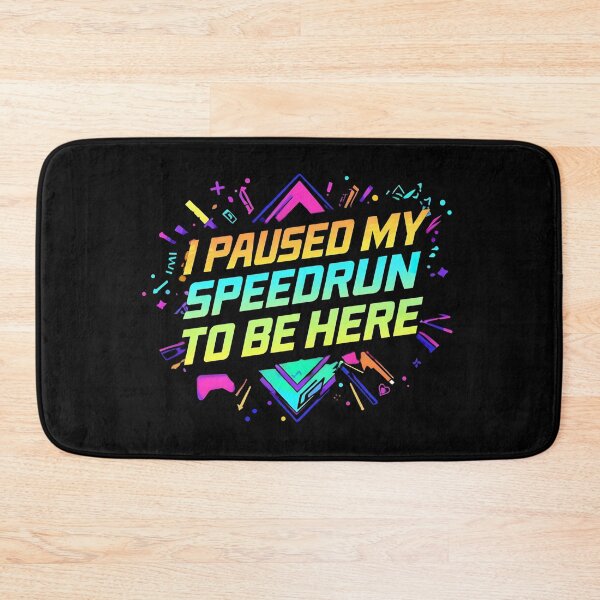 Item preview, I Paused My Speedrun To Be Here – Neon Gamer Quote Design designed and sold by PHRASEandSTYLE.