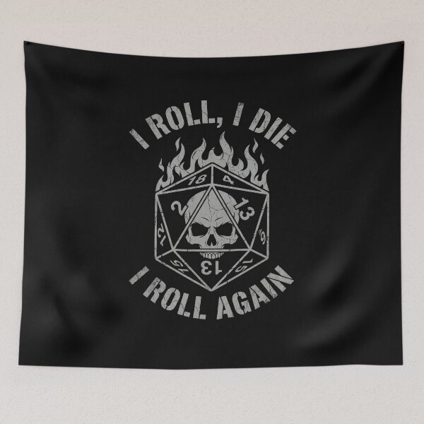 Item preview, I Roll I Die I Roll Again - Gritty RPG Dice designed and sold by AdyKurniawan.