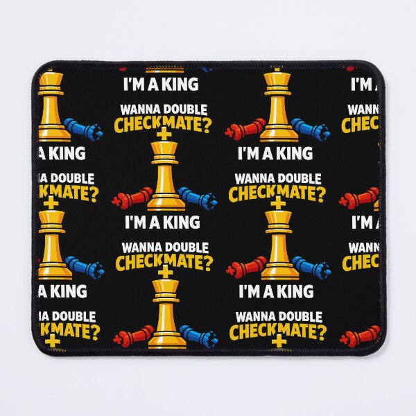 Item preview, Wanna Double Checkmate Im a King Chess Design designed and sold by TeeTimeTreasure.
