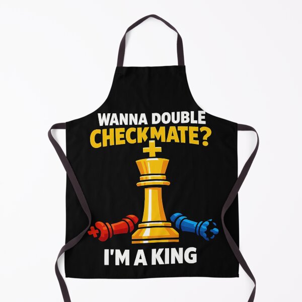 Item preview, Wanna Double Checkmate Im a King Chess Design designed and sold by TeeTimeTreasure.