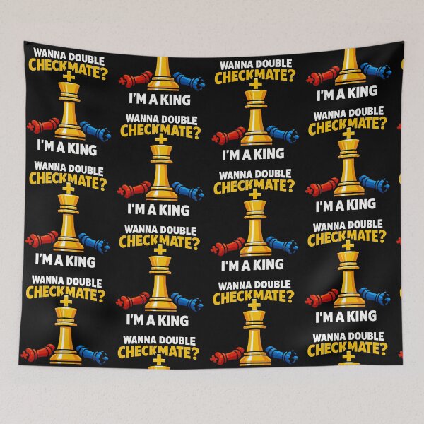 Item preview, Wanna Double Checkmate Im a King Chess Design designed and sold by TeeTimeTreasure.