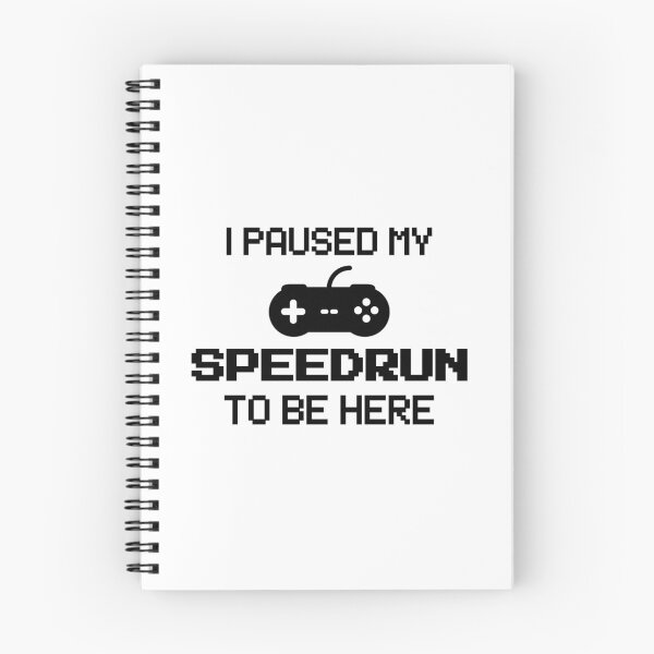 Item preview, I Paused My Speedrun To Be Here – Pixel Gamer Text Design designed and sold by PHRASEandSTYLE.