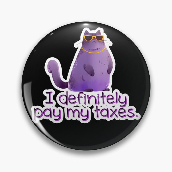 Item preview, Miss Kitty Whiskerwell - I DEFINITLEY pay my taxes. designed and sold by Newdlebobs.
