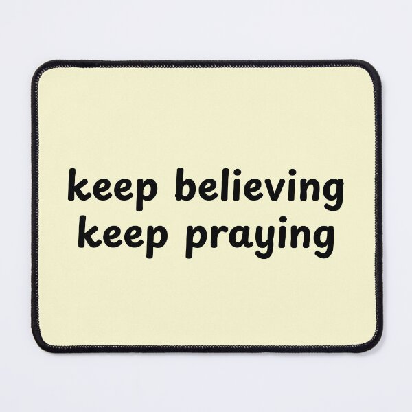 Item preview, Keep Believing Keep Praying Minimalist faith Design designed and sold by StillTrustingCo.