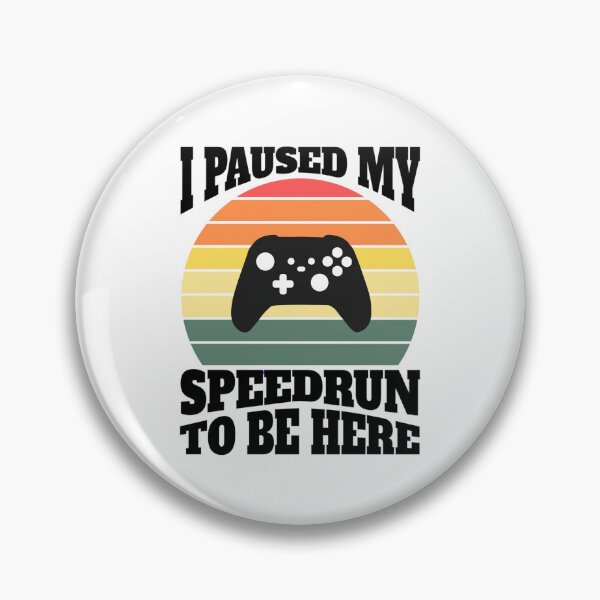 Item preview, I Paused My Speedrun To Be Here – Retro Sunset Gamer Design designed and sold by PHRASEandSTYLE.