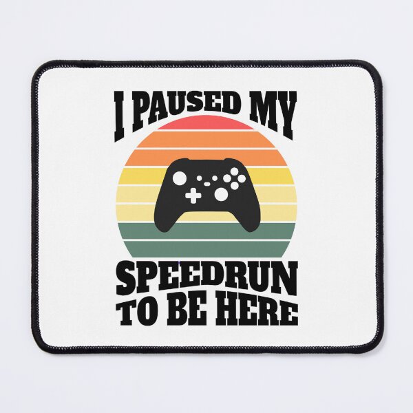 Item preview, I Paused My Speedrun To Be Here – Retro Sunset Gamer Design designed and sold by PHRASEandSTYLE.