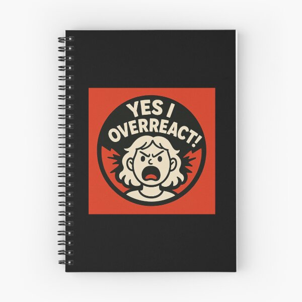 Item preview, Yes I Overreact  designed and sold by Apex & Anthem .