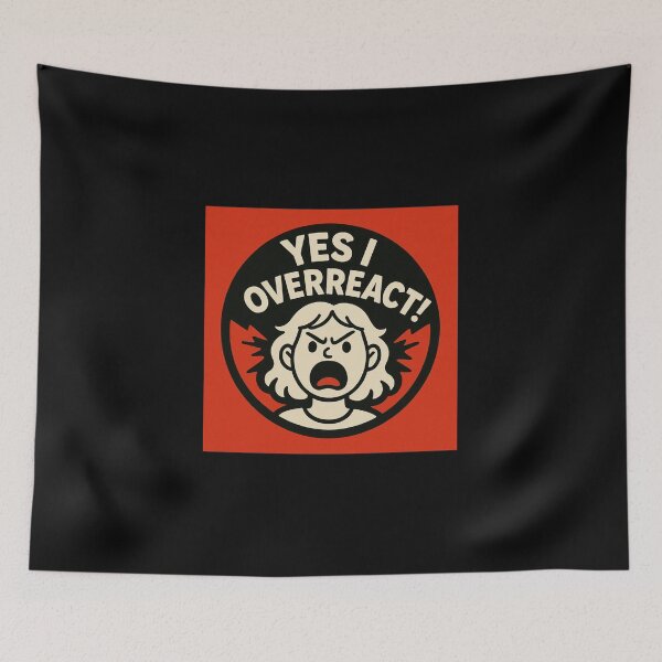 Item preview, Yes I Overreact  designed and sold by Apex & Anthem .