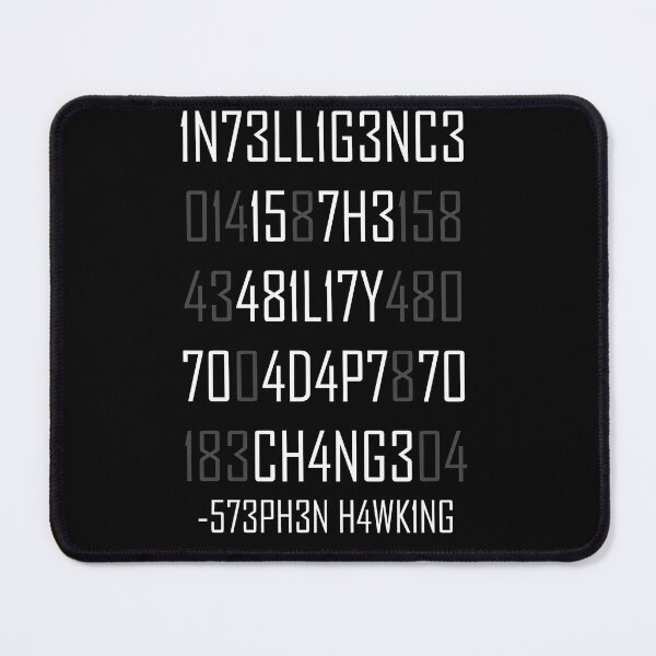 Item preview, Intelligence is the ability to adapt to change - Stephen Hawking designed and sold by Amok Store.