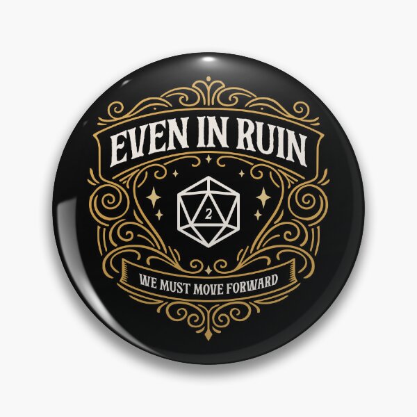 Item preview, Funny D20 Dice Even in Ruin We Must Move Forward designed and sold by pixeptional.