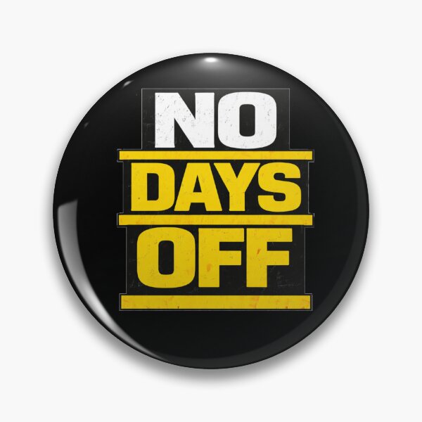Item preview, No Days Off Discipline Work Ethic Motivation Design designed and sold by Wolf Garage.