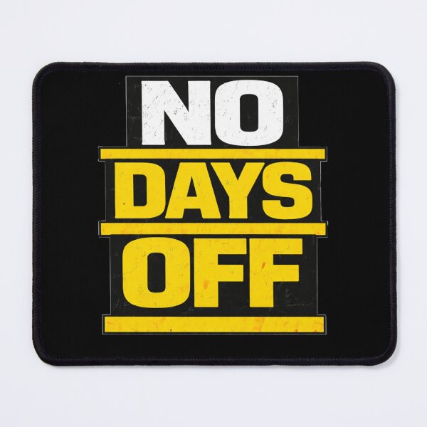 Item preview, No Days Off Discipline Work Ethic Motivation Design designed and sold by Wolf Garage.