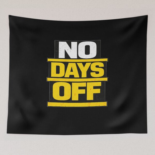 Item preview, No Days Off Discipline Work Ethic Motivation Design designed and sold by Wolf Garage.