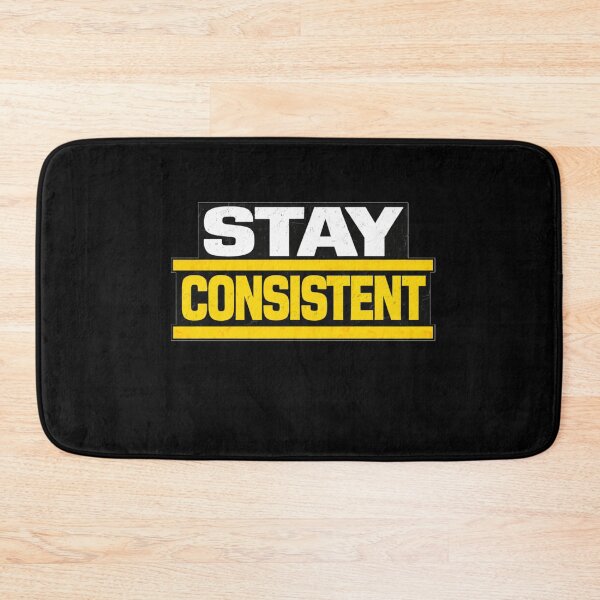Item preview, Stay Consistent Discipline Work Ethic Motivation Design designed and sold by Wolf Garage.