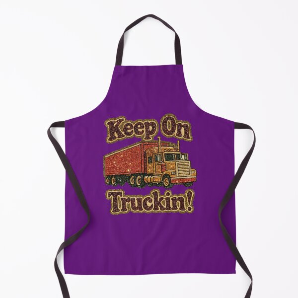 Item preview, Keep On Truckin ! designed and sold by Apex & Anthem .