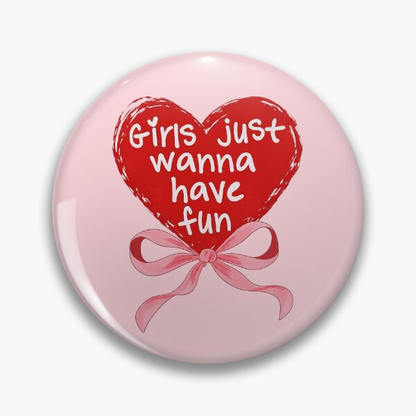 Item preview, The girls just want to have fun. designed and sold by YChangShop.