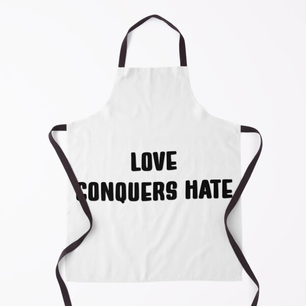Item preview, Love Conquers Hate Always designed and sold by Tshirtpedia.
