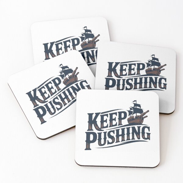 Item preview, Keep Pushing – Vintage Ship Motivational Typography designed and sold by NewUSShop.